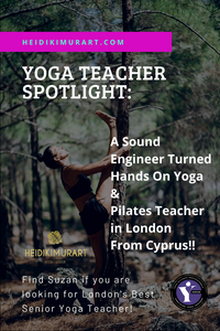 Yoga Teacher Meet & Greet Interview Featuring Ms. Suzan Altay From LearnYogaLondon!