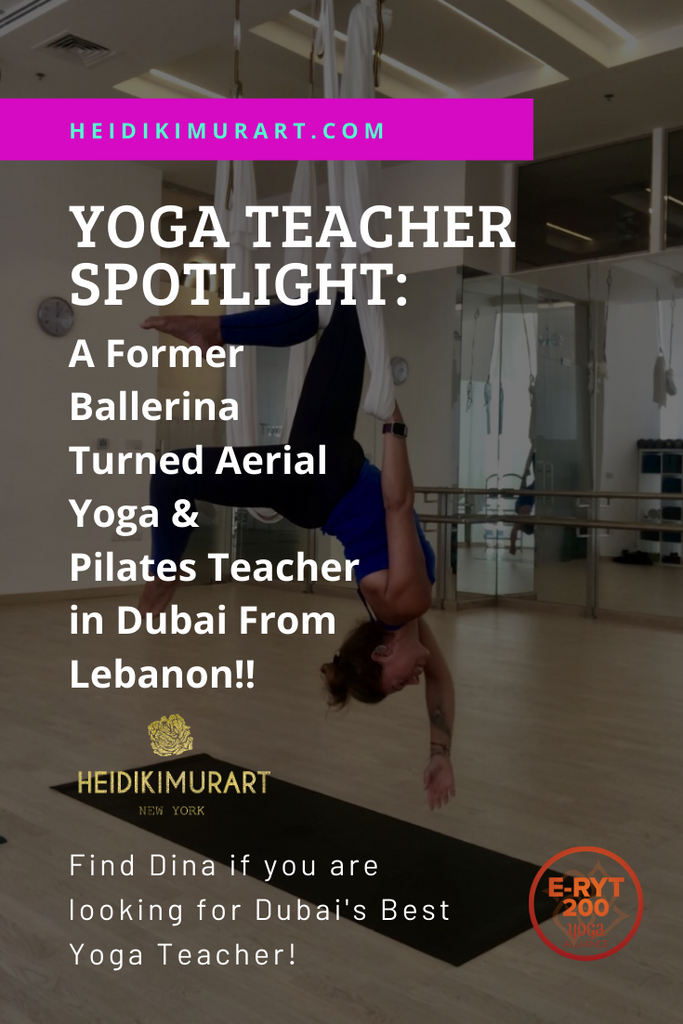 Yoga Teacher Meet & Greet Interview With Ms. Dina Cassir, A Former Ballerina Turned Aerial Yoga & Pilates Teacher in Dubai