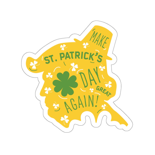 Make St. Patrick's Day Great Again Print Funny Indoor or Outdoor Kiss-Cut Stickers-Made in USA-Kiss-Cut Stickers-Heidi Kimura Art LLC