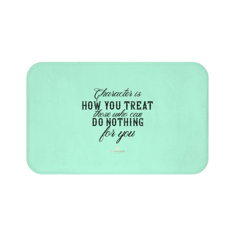 Light Blue "Character Is How You Treat Those Who Can Do Nothing For You" Inspirational Quote Bath Mat- Printed in USA-Bath Mat-Large 34x21-Heidi Kimura Art LLC