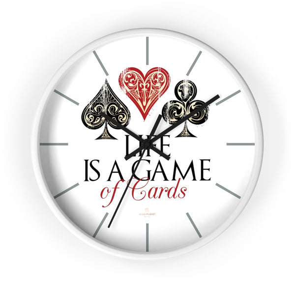Large Indoor 10" dia. Wall Clock "Life Is A Game Of Cards" Inspirational Quote - Made in USA-Wall Clock-10 in-White-Black-Heidi Kimura Art LLC