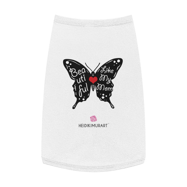 Best Pet Tank Top For Dog/ Cat, Butterfly Lovely Mom Premium Cotton Pet Clothing For Cat/ Dog Moms, For Medium, Large, Extra Large Dogs/ Cats, (Size: M, L, XL)-Printed in USA, Tank Top For Dogs Puppies Cats, Dog Tank Tops, Dog Clothes, Dog Cat Suit/ Tshirt, T-Shirts For Dogs, Dog, Cat Tank Tops, Pet Clothing, Pet Tops, Dog Outfit Shirt, Dog Cat Sweater, Gift Dog Cat Mom Dad, Pet Dog Fashion 