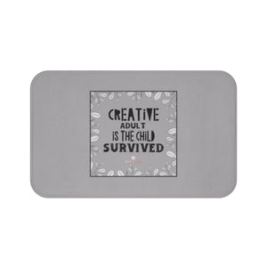 Gray "Creative Adult Is The Child Survived" Inspirational Quote Bath Mat- Printed in USA-Bath Mat-Large 34x21-Heidi Kimura Art LLC