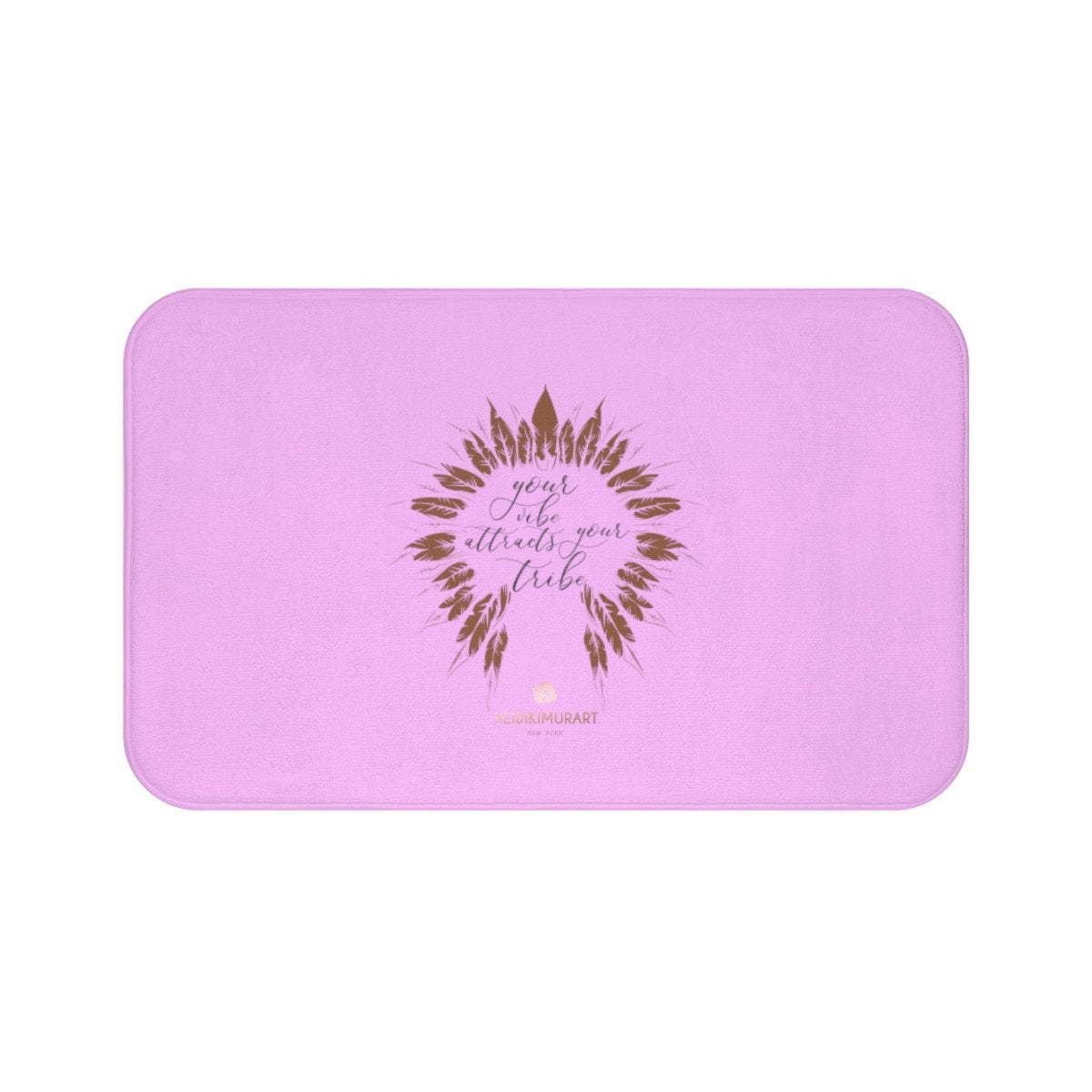 Pink "Your Vibe Attracts Your Tribe", Inspirational Premium Bath Mat- Printed in USA-Bath Mat-Large 34x21-Heidi Kimura Art LLC
