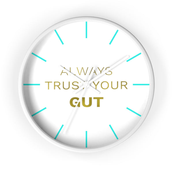 Inspirational Quote Wall Clock, 10" Dia. Clock w/ "Always Trust Your Gut" Quote- Made in USA-Wall Clock-White-White-Heidi Kimura Art LLC