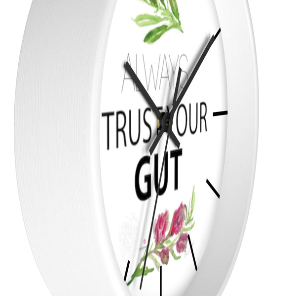 Inspirational Wall Clock, with "Always Trust Your Gut" Quote 10" Dia. Clock - Made in USA-Wall Clock-Heidi Kimura Art LLC