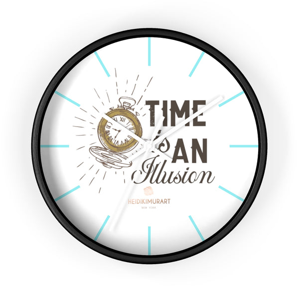 Large 10 inch Diameter Wall Clock w/"Time Is An Illusion" Inspirational Quote - Made in USA-Wall Clock-10 in-Black-White-Heidi Kimura Art LLC