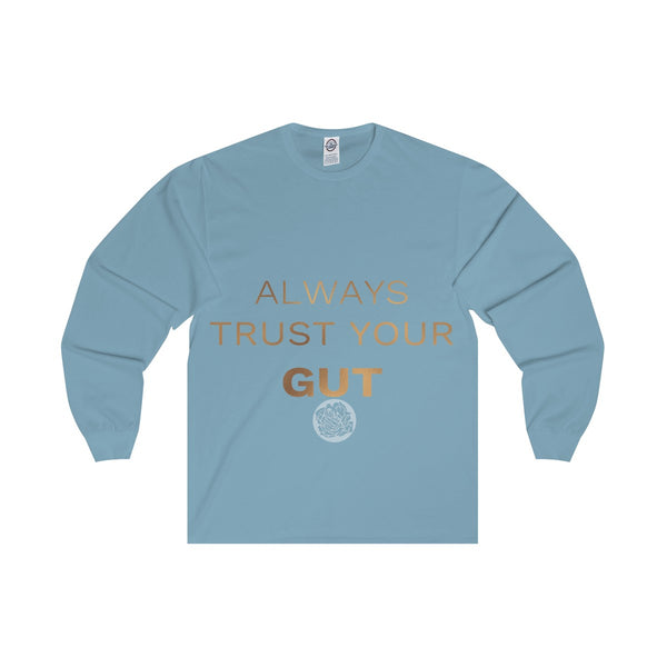 Unisex Long Sleeve Tee w/"Always Trust Your Gut" Invitational Quote -Made in USA-Long-sleeve-Sky Blue-S-Heidi Kimura Art LLC