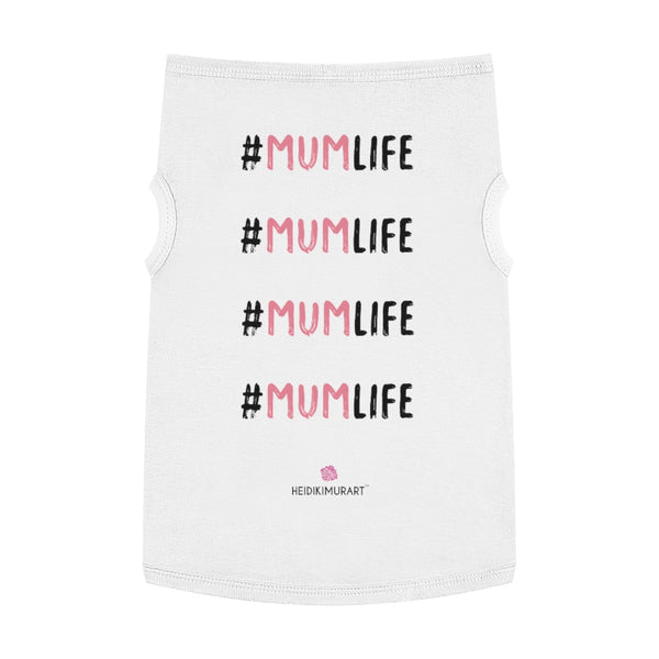 Best Pet Tank Top For Dog/ Cat, Mum Life Mom Premium Cotton Pet Clothing For Cat/ Dog Moms, For Medium, Large, Extra Large Dogs/ Cats, (Size: M, L, XL)-Printed in USA, Tank Top For Dogs Puppies Cats, Dog Tank Tops, Dog Clothes, Dog Cat Suit/ Tshirt, T-Shirts For Dogs, Dog, Cat Tank Tops, Pet Clothing, Pet Tops, Dog Outfit Shirt, Dog Cat Sweater, Gift Dog Cat Mom Dad, Pet Dog Fashion 