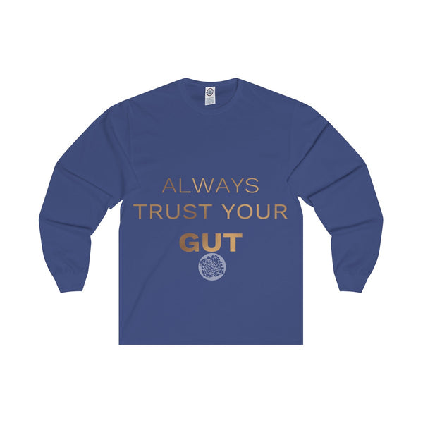 Unisex Long Sleeve Tee w/"Always Trust Your Gut" Invitational Quote -Made in USA-Long-sleeve-Royal-S-Heidi Kimura Art LLC