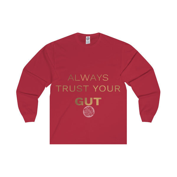Unisex Long Sleeve Tee w/"Always Trust Your Gut" Invitational Quote -Made in USA-Long-sleeve-Red-S-Heidi Kimura Art LLC