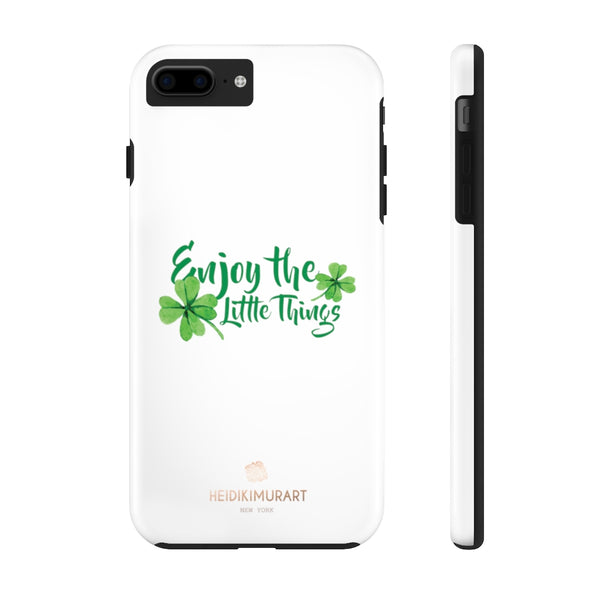 Motivational Saying Print Phone Case, Leaf Case Mate Tough Phone Cases-Made in USA - Heidikimurart Limited 