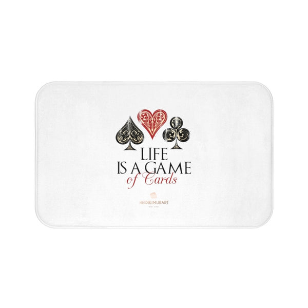 White "Life Is A Game Of Cards", Inspirational Quote Printed Bath Mat- Printed in USA-Bath Mat-Large 34x21-Heidi Kimura Art LLC