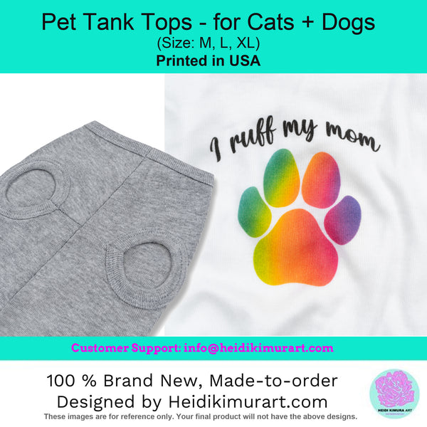 Cute Pet Tank Top For Dog/ Cat, Premium Cotton Pet Clothing For Cat/ Dog Mums-Made in USA