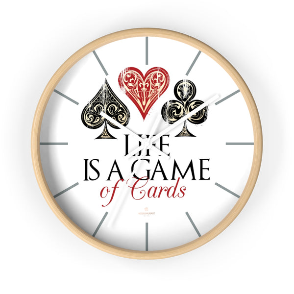 Large Indoor 10" dia. Wall Clock "Life Is A Game Of Cards" Inspirational Quote - Made in USA-Wall Clock-10 in-Wooden-White-Heidi Kimura Art LLC