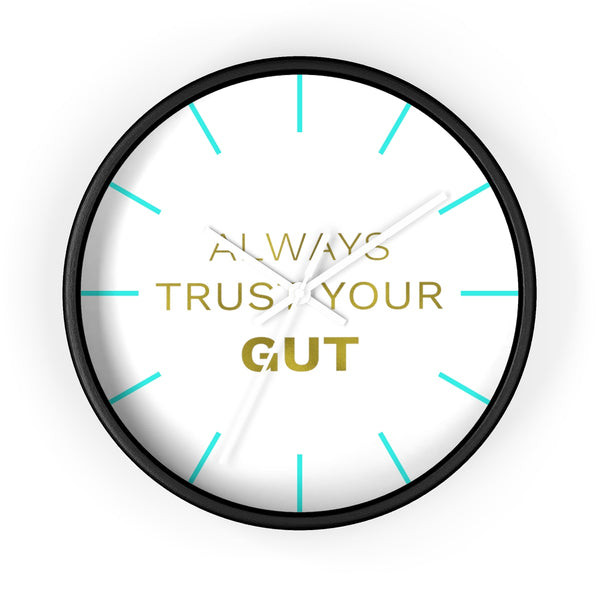 Inspirational Quote Wall Clock, 10" Dia. Clock w/ "Always Trust Your Gut" Quote- Made in USA-Wall Clock-Black-White-Heidi Kimura Art LLC