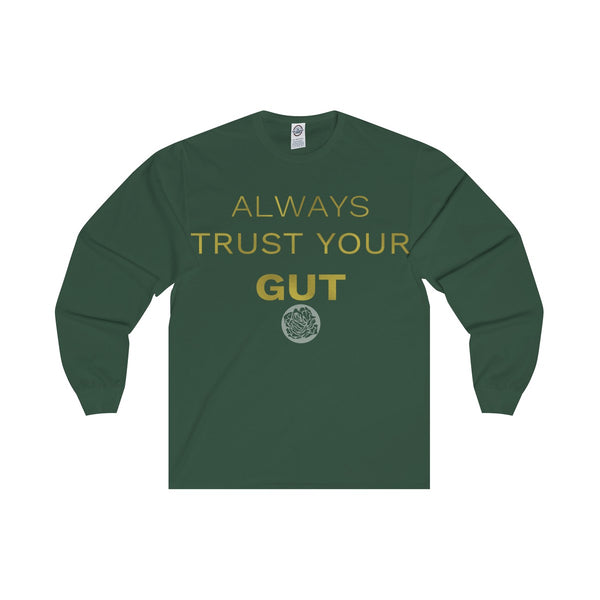 Motivational Unisex Long Sleeve Tee,"Always Trust Your Gut" Quote- Made in USA-Long-sleeve-Forest-S-Heidi Kimura Art LLC