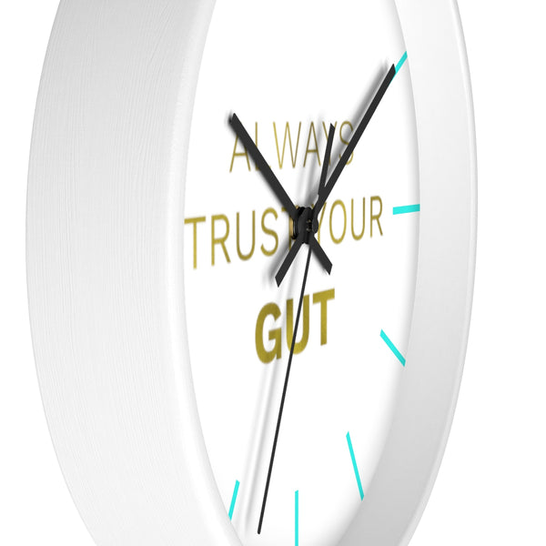 Inspirational Quote Wall Clock, 10" Dia. Clock w/ "Always Trust Your Gut" Quote- Made in USA-Wall Clock-Heidi Kimura Art LLC