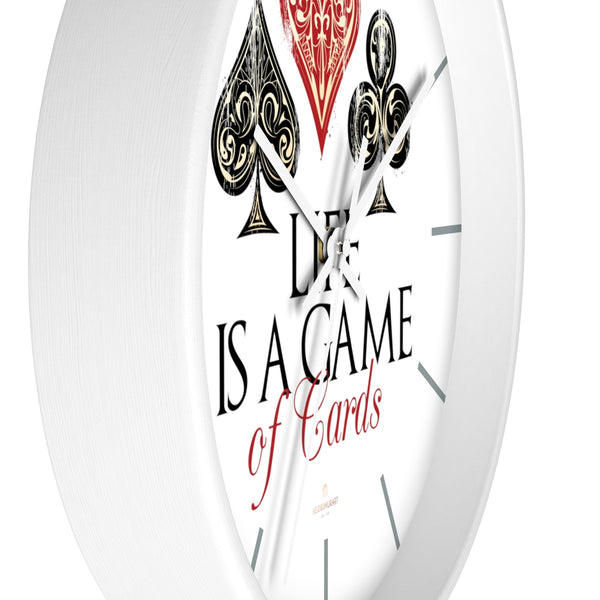 Large Indoor 10" dia. Wall Clock "Life Is A Game Of Cards" Inspirational Quote - Made in USA-Wall Clock-Heidi Kimura Art LLC