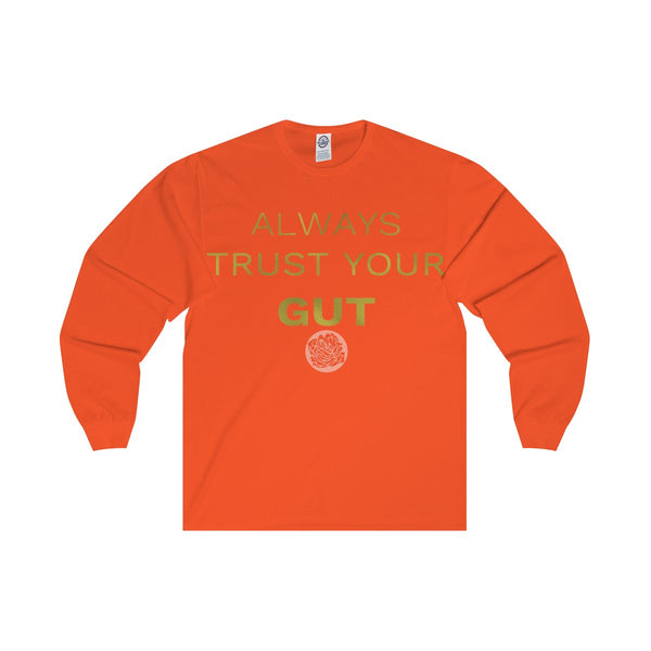 Motivational Unisex Long Sleeve Tee,"Always Trust Your Gut" Quote- Made in USA-Long-sleeve-Orange-S-Heidi Kimura Art LLC