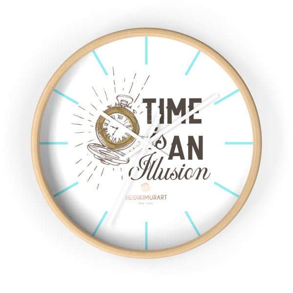 Large 10 inch Diameter Wall Clock w/"Time Is An Illusion" Inspirational Quote - Made in USA-Wall Clock-10 in-Wooden-White-Heidi Kimura Art LLC