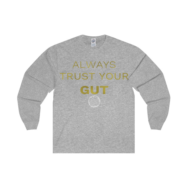 Motivational Unisex Long Sleeve Tee,"Always Trust Your Gut" Quote- Made in USA-Long-sleeve-Athletic Heather-S-Heidi Kimura Art LLC