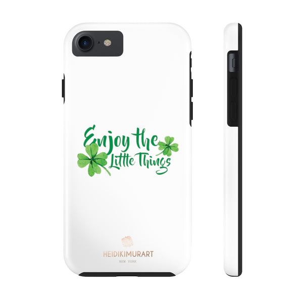 Motivational Saying Print Phone Case, Leaf Case Mate Tough Phone Cases-Made in USA - Heidikimurart Limited 