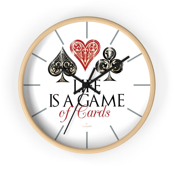 Large Indoor 10" dia. Wall Clock "Life Is A Game Of Cards" Inspirational Quote - Made in USA-Wall Clock-10 in-Wooden-Black-Heidi Kimura Art LLC