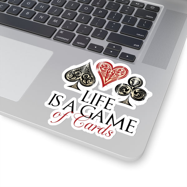 Life Is A Game Of Cards Quote Print Kiss-Cut Indoor Or Outdoor Stickers- Made in USA-Kiss-Cut Stickers-Heidi Kimura Art LLC