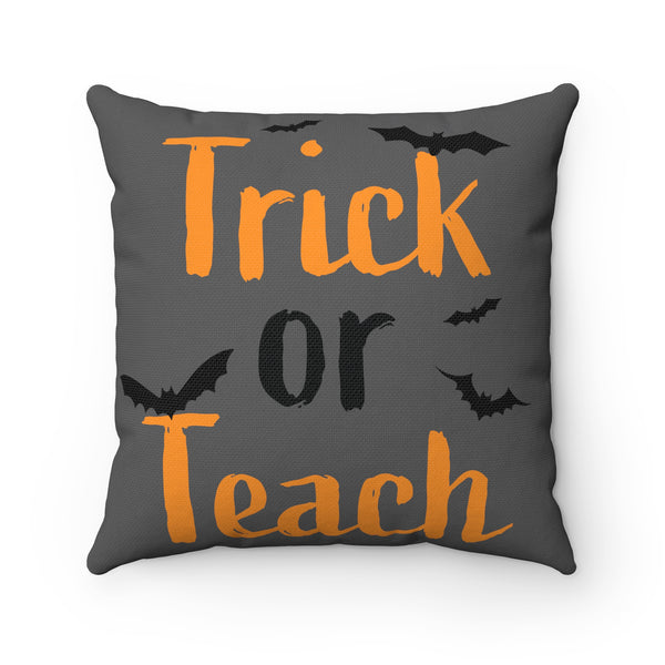 Trick or Teach Halloween Pillow For Teachers Spun Polyester Square Pillow- Made in USA-Pillow-Heidi Kimura Art LLC
